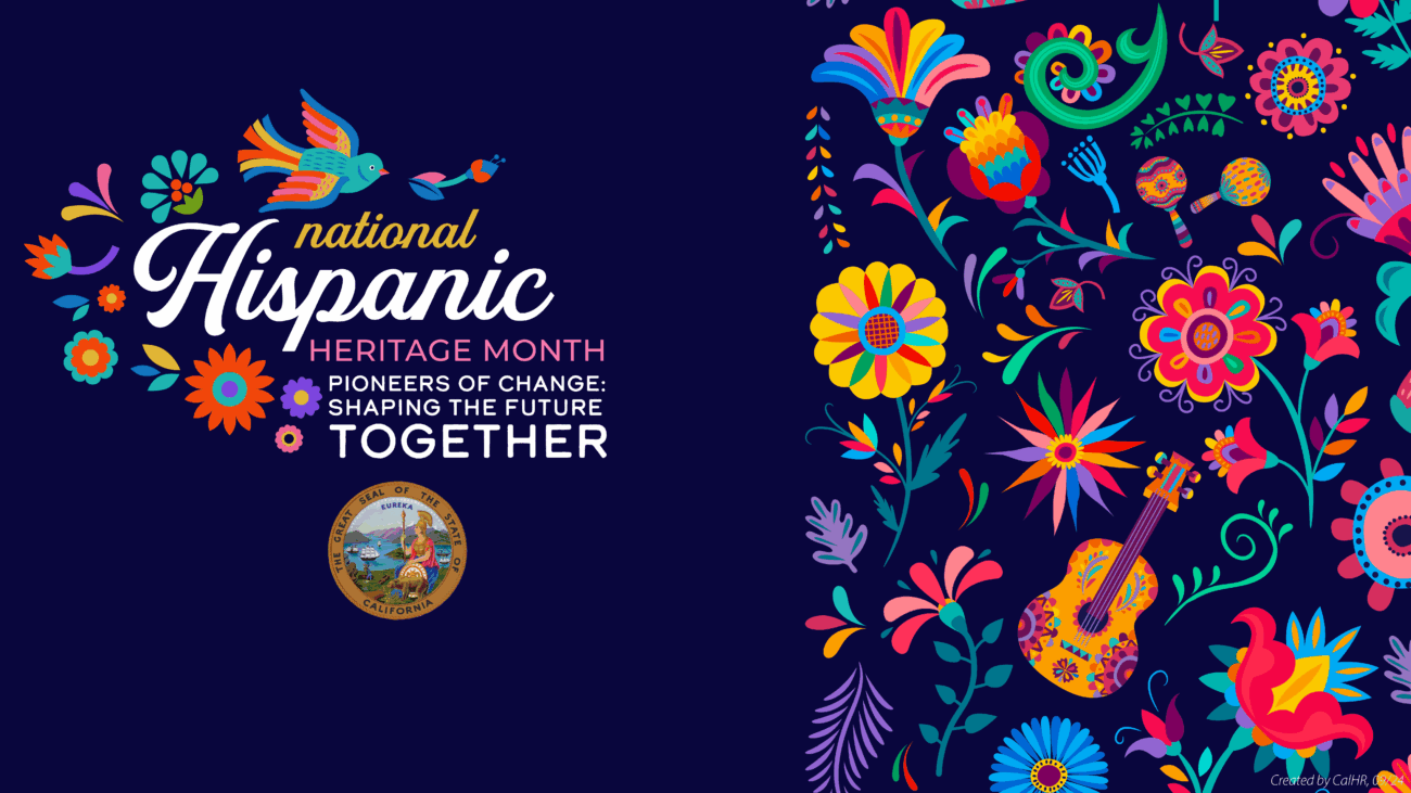 Image --Dark blue background with a block of flowers and musical instruments of various colors on the right-hand side. Colorful bird that appears over white, yellow, and pink text that reads National Hispanic Heritage month, state seal