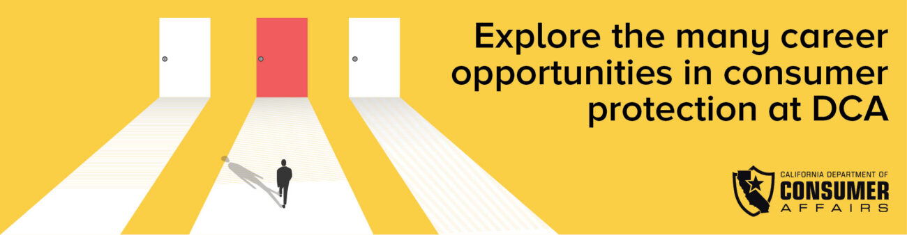 Explore the many career opportunities in consumer protection at DCA
